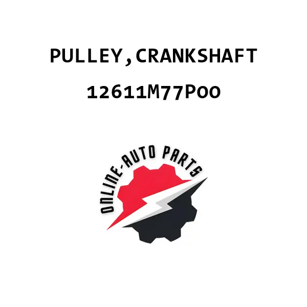 PULLEY,CRANKSHAFT - 12611M77P00 - Maruti Suzuki