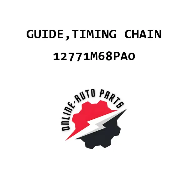 GUIDE,TIMING CHAIN - 12771M68PA0 - Maruti Suzuki