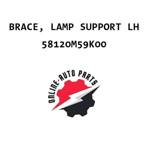 BRACE, LAMP SUPPORT LH - 58120M59K00 - Maruti Suzuki