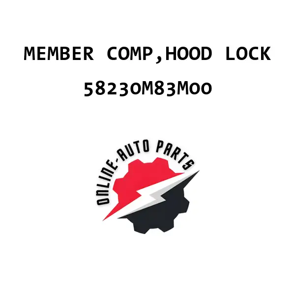 MEMBER COMP,HOOD LOCK - 58230M83M00 - Maruti Suzuki