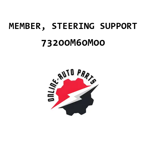 MEMBER, STEERING SUPPORT - 73200M60M00 - Maruti Suzuki
