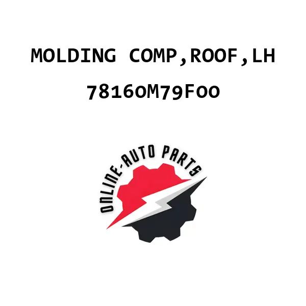 MOLDING COMP,ROOF,LH - 78160M79F00 - Maruti Suzuki