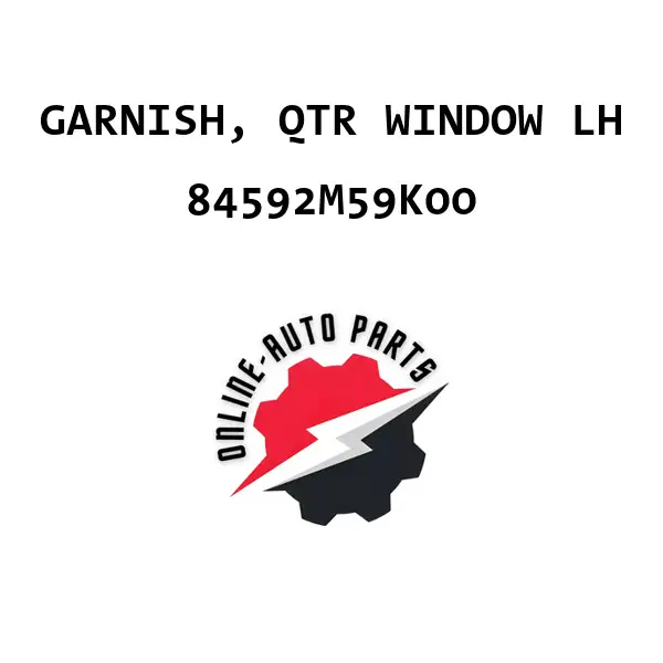 GARNISH, QTR WINDOW LH - 84592M59K00 - Maruti Suzuki