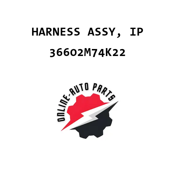 HARNESS ASSY, IP - 36602M74K22 - Maruti Suzuki