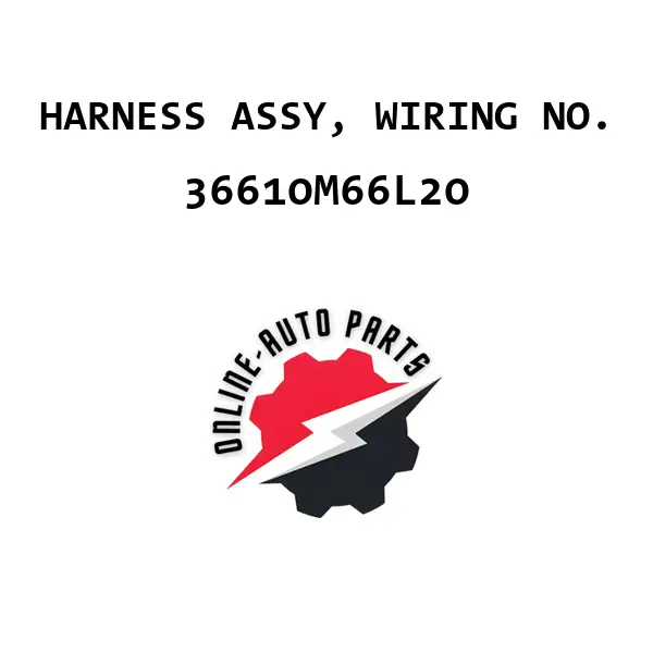 HARNESS ASSY, WIRING NO. - 36610M66L20 - Maruti Suzuki