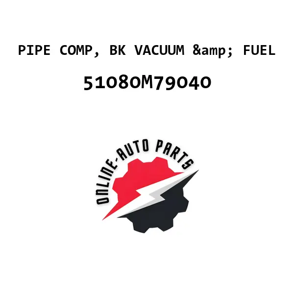 PIPE COMP, BK VACUUM & FUEL - 51080M79040 - Maruti Suzuki