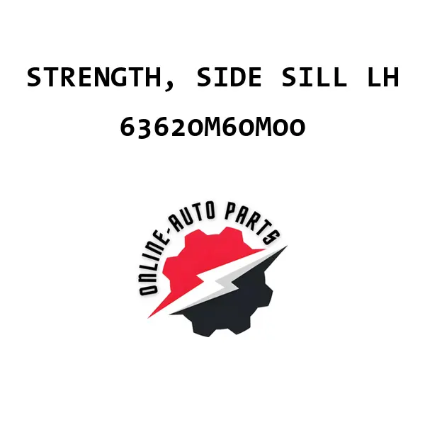 STRENGTH, SIDE SILL LH - 63620M60M00 - Maruti Suzuki