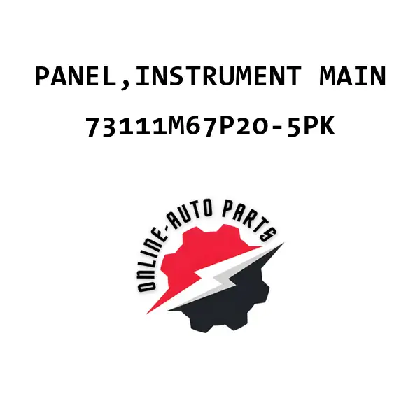 PANEL,INSTRUMENT MAIN - 73111M67P20-5PK - Maruti Suzuki