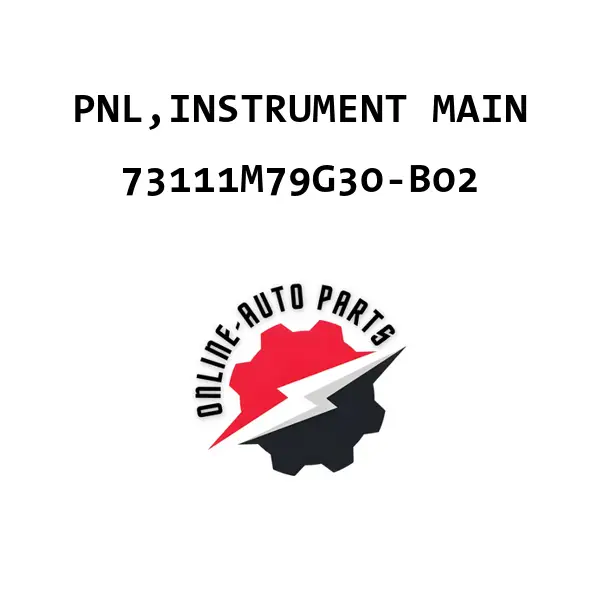 PNL,INSTRUMENT MAIN - 73111M79G30-B02 - Maruti Suzuki