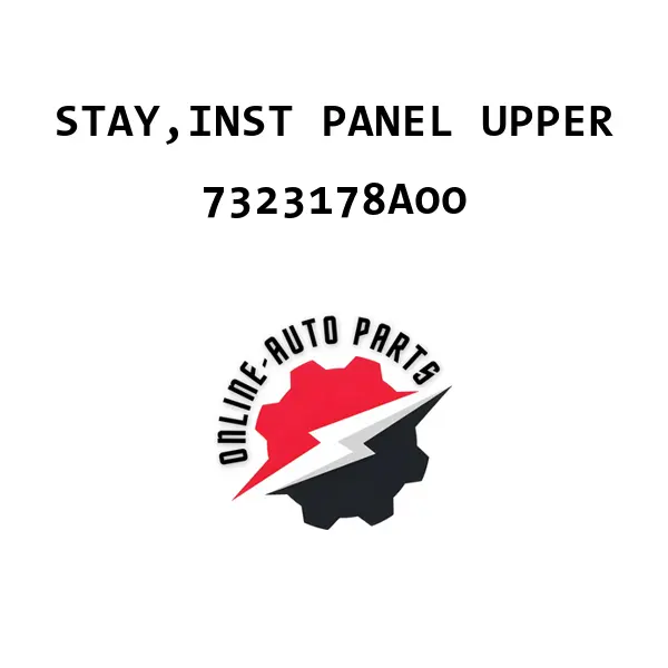 STAY,INST PANEL UPPER - 7323178A00 - Maruti Suzuki