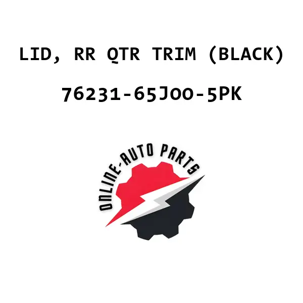 LID, RR QTR TRIM (BLACK) - 76231-65J00-5PK - Maruti Suzuki