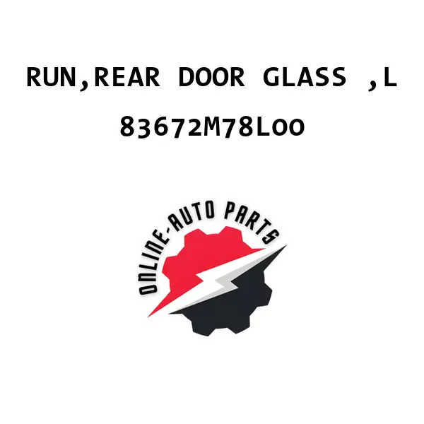 RUN,REAR DOOR GLASS ,L - 83672M78L00 - Maruti Suzuki