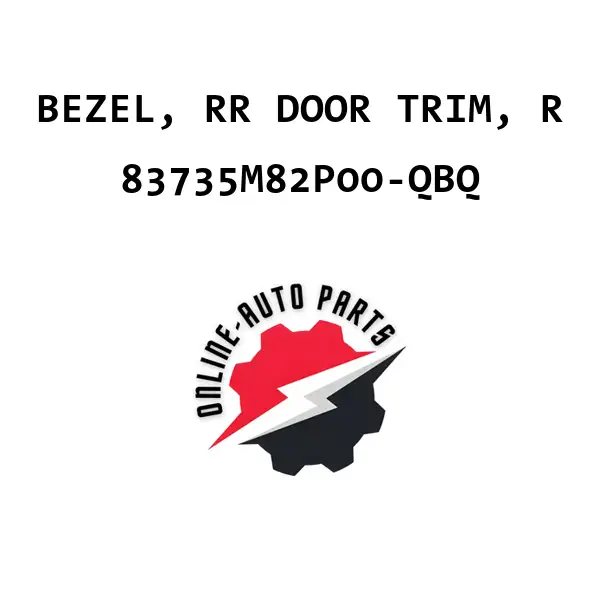 BEZEL, RR DOOR TRIM, R - 83735M82P00-QBQ - Maruti Suzuki