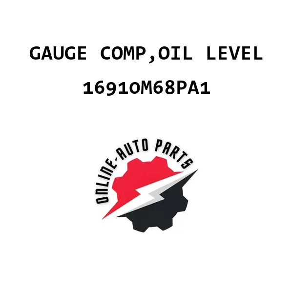 GAUGE COMP,OIL LEVEL - 16910M68PA1 - Maruti Suzuki