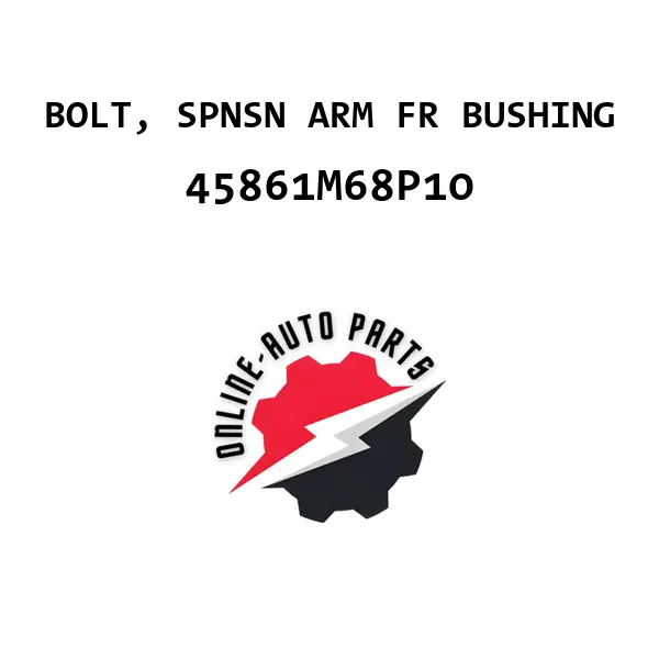 BOLT, SPNSN ARM FR BUSHING - 45861M68P10 - Maruti Suzuki