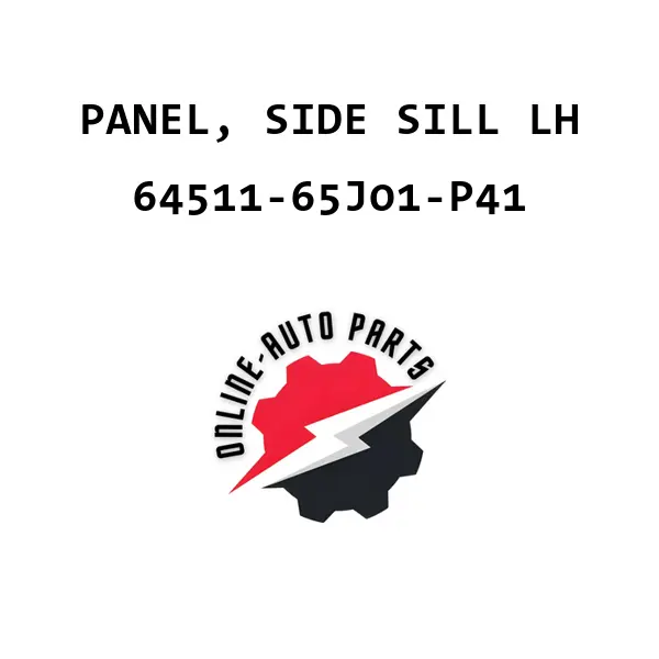 PANEL, SIDE SILL LH - 64511-65J01-P41 - Maruti Suzuki