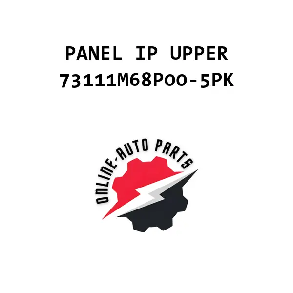 PANEL IP UPPER - 73111M68P00-5PK - Maruti Suzuki