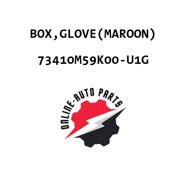 BOX,GLOVE(MAROON) - 73410M59K00-U1G - Maruti Suzuki