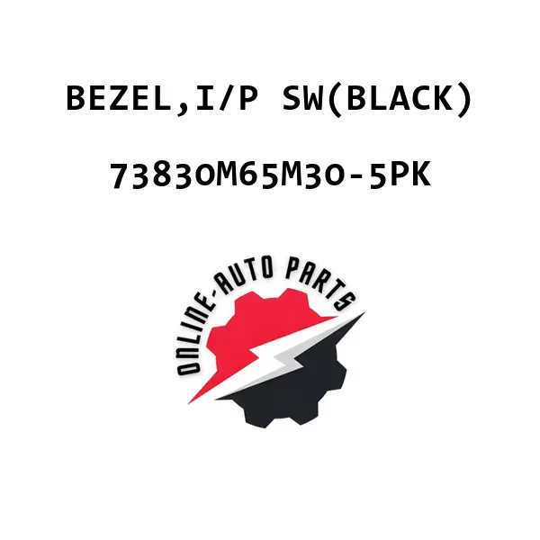 BEZEL,I/P SW(BLACK) - 73830M65M30-5PK - Maruti Suzuki