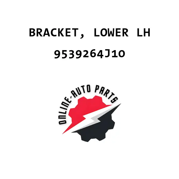 BRACKET, LOWER LH - 9539264J10 - Maruti Suzuki
