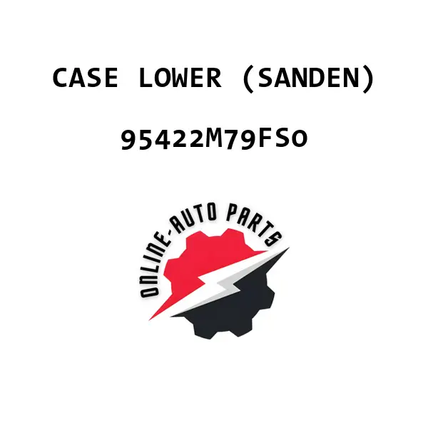 CASE LOWER (SANDEN) - 95422M79FS0 - Maruti Suzuki
