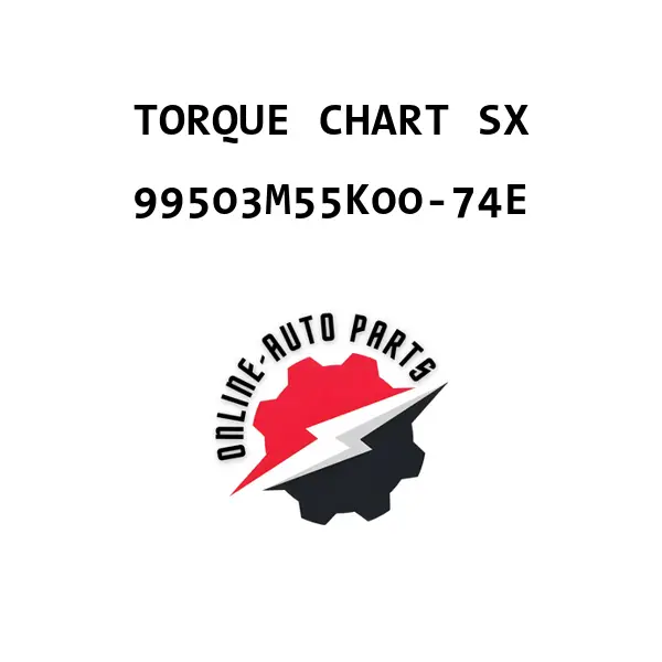 TORQUE CHART SX - 99503M55K00-74E - Maruti Suzuki