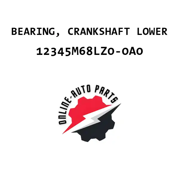 BEARING, CRANKSHAFT LOWER - 12345M68LZ0-0A0 - Maruti Suzuki