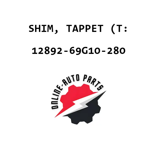 SHIM, TAPPET (T: - 12892-69G10-280 - Maruti Suzuki