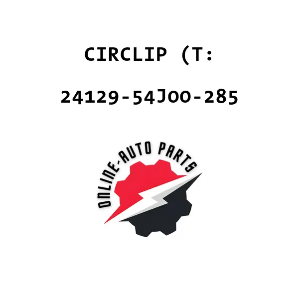 CIRCLIP (T: - 24129-54J00-285 - Maruti Suzuki