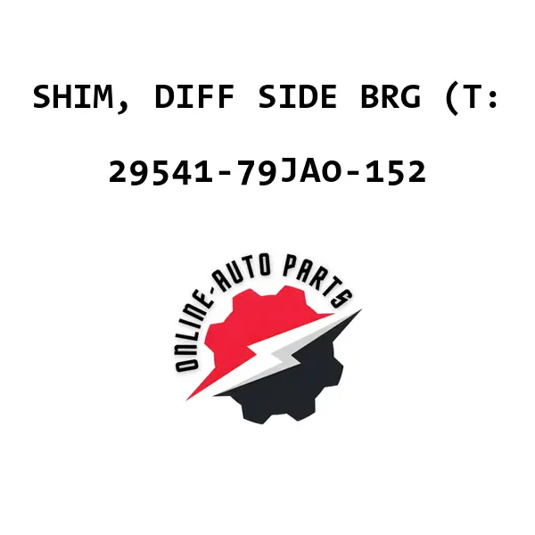 SHIM, DIFF SIDE BRG (T: - 29541-79JA0-152 - Maruti Suzuki
