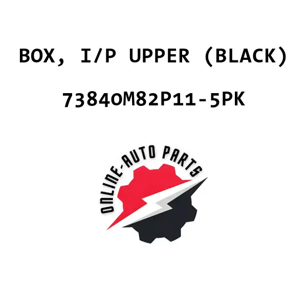 BOX, I/P UPPER (BLACK) - 73840M82P11-5PK - Maruti Suzuki