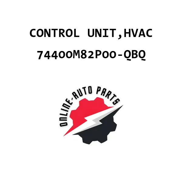 CONTROL UNIT,HVAC - 74400M82P00-QBQ - Maruti Suzuki