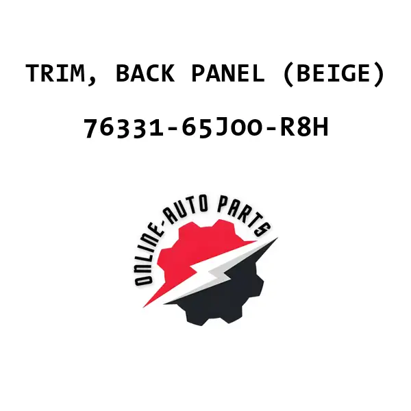TRIM, BACK PANEL (BEIGE) - 76331-65J00-R8H - Maruti Suzuki