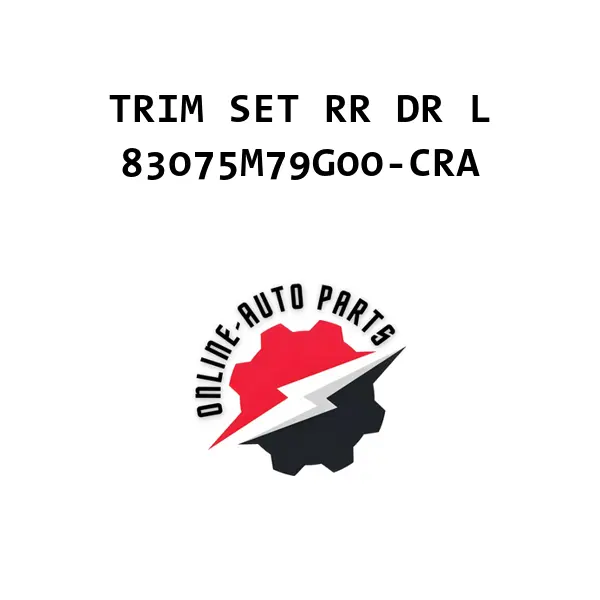 TRIM SET RR DR L - 83075M79G00-CRA - Maruti Suzuki