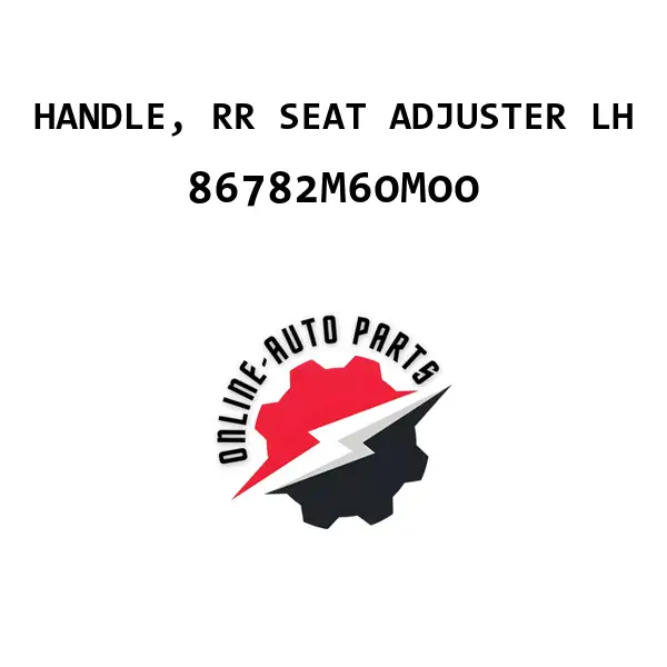 HANDLE, RR SEAT ADJUSTER LH - 86782M60M00 - Maruti Suzuki