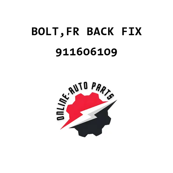 BOLT,FR BACK FIX - 911606109 - Maruti Suzuki
