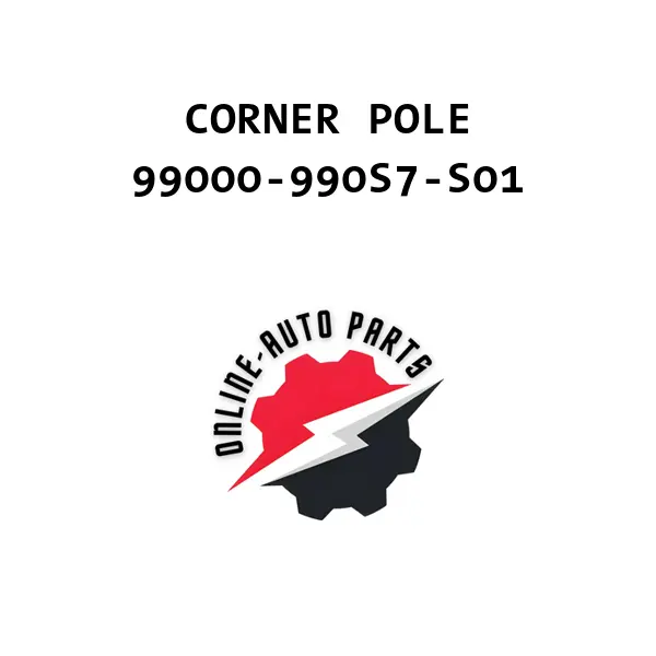 CORNER POLE - 99000-990S7-S01 - Maruti Suzuki