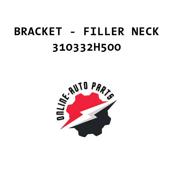 BRACKET - FILLER NECK - 310332H500 - Mobis (Hyundai, Kia)