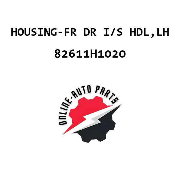 HOUSING-FR DR I/S HDL,LH - 82611H1020 - Mobis (Hyundai, Kia)