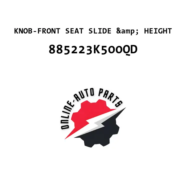 KNOB-FRONT SEAT SLIDE & HEIGHT