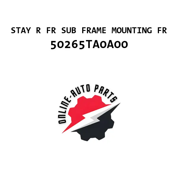 STAY R FR SUB FRAME MOUNTING FR - 50265TA0A00 - Honda