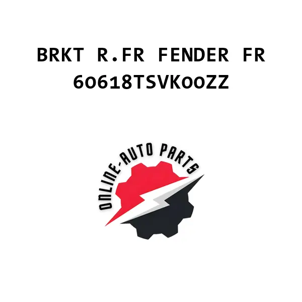 BRKT R.FR FENDER FR - 60618TSVK00ZZ - Honda