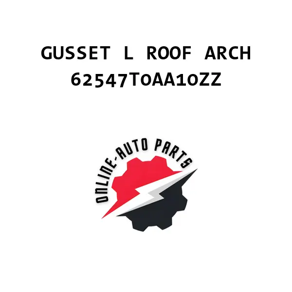GUSSET L ROOF ARCH - 62547T0AA10ZZ - Honda