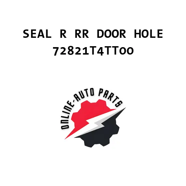 SEAL R RR DOOR HOLE - 72821T4TT00 - Honda