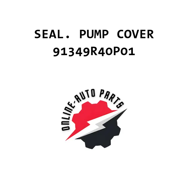 SEAL. PUMP COVER - 91349R40P01 - Honda