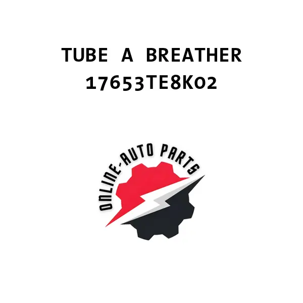 TUBE A BREATHER - 17653TE8K02 - Honda