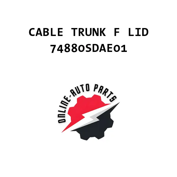 CABLE TRUNK F LID - 74880SDAE01 - Honda
