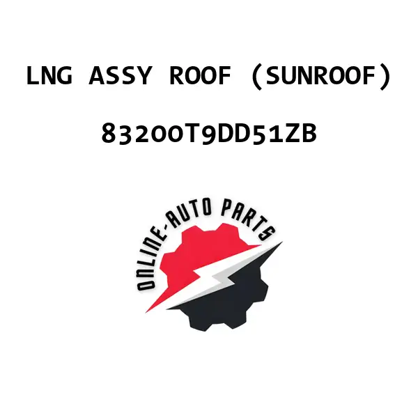 LNG ASSY ROOF (SUNROOF)