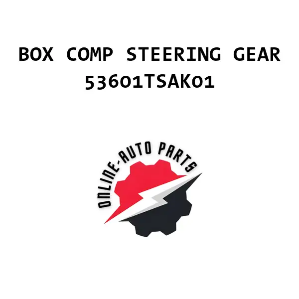 BOX COMP STEERING GEAR - 53601TSAK01 - Honda