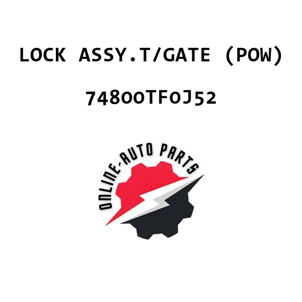 LOCK ASSY.T/GATE (POW) - 74800TF0J52 - Honda